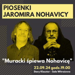 Wrocław Wydarzenie Koncert Piosenki Jaromira Nohavicy - Muracki śpiewa Nohavicę