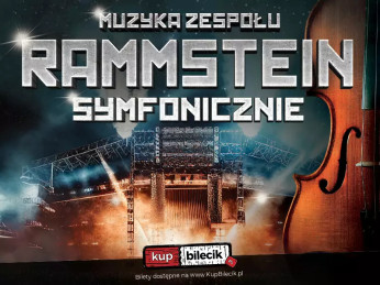 Wrocław Wydarzenie Koncert Wybuchowe hity zespołu Rammstein z wielowymiarowym brzmieniem Orkiestry Symfonicznej