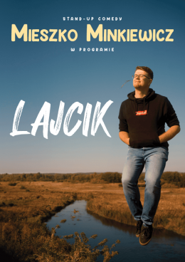 Wrocław Wydarzenie Stand-up Mieszko Minkiewicz - Lajcik