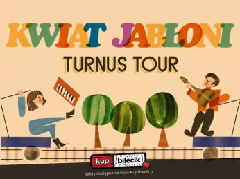 Wrocław Wydarzenie Koncert Kwiat Jabłoni zaprasza do wspólnej muzycznej podróży w ramach Turnus Tour!