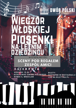 Wrocław Wydarzenie Koncert Wieczór Piosenki Włoskiej na letnim dziedzińcu