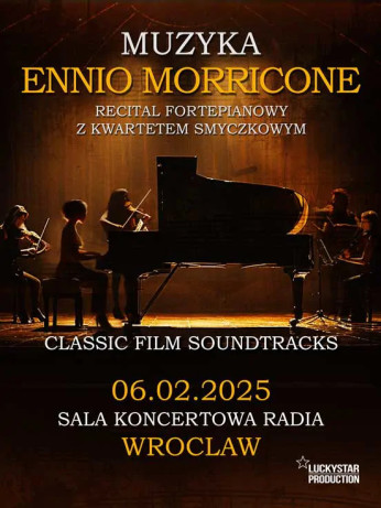 Wrocław Wydarzenie Koncert Muzyka Ennio Morricone: Recital fortepianowy z kwartetem smyczkowym