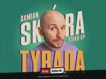 Wrocław Wydarzenie Stand-up Stand-up Wrocław | Damian Skóra w programie &quot;Tyrada&quot;