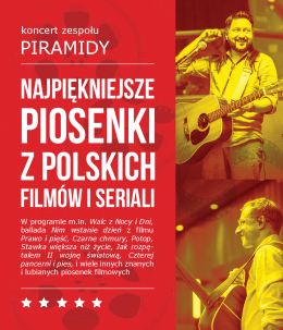 Wrocław Wydarzenie Koncert Najpiękniejsze piosenki z polskich filmów i seriali - Koncert grupy Piramidy