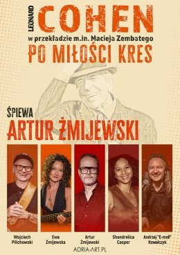 Wrocław Wydarzenie Koncert Cohen - Po miłości kres. Śpiewa Artur Żmijewski