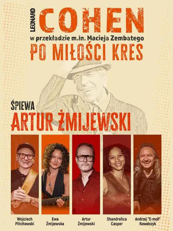 Wrocław Wydarzenie Koncert Cohen - Po miłości kres. Śpiewa Artur Żmijewski