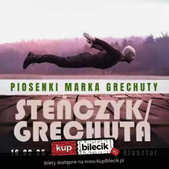 Wrocław Wydarzenie Koncert PIOSENKI MARKA GRECHUTY - "Steńczyk / Grechuta"