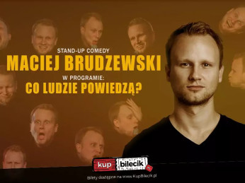 Wrocław Wydarzenie Stand-up Maciej Brudzewski w nowym programie "Co ludzie powiedzą"