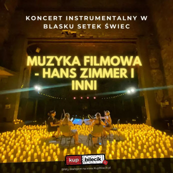 Wrocław Wydarzenie Koncert Koncert przy świecach: Najpiękniejsza Muzyka Filmowa Hans Zimmer i inni