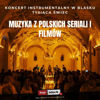 Wrocław Wydarzenie Koncert Koncert przy świecach: Muzyka z polskich filmów i seriali