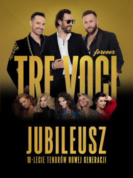 Wrocław Wydarzenie Koncert Tre Voci "Forever": Jubileusz 10 lat na scenie