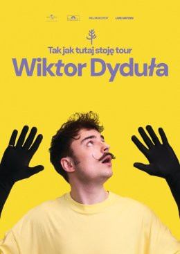 Wiktor Dyduła - Tak jak tutaj stoję Tour