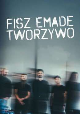 Fisz Emade Tworzywo