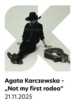 Wrocław Wydarzenie Koncert Agata Karczewska - pt. „Not My First Rodeo”.