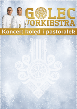 Wrocław Wydarzenie Koncert Golec uOrkiestra - Kolędy i Pastorałki