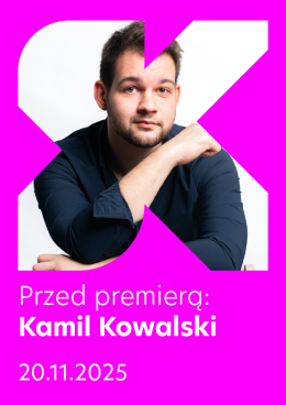 Wrocław Wydarzenie Koncert Przed premierą: Kamil Kowalski