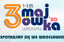 Wrocław Wydarzenie Festiwal 3-Majówka 2020 - spotkajmy się we Wrocławiu!