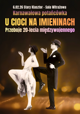 Wrocław Wydarzenie Koncert Karnawałowa potańcówka U CIOCI NA IMIENINACH, czyli  Przeboje 20-lecia międzywojennego!