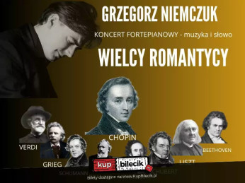 Wrocław Wydarzenie Koncert Grzegorz Niemczuk "Wielcy Romantycy - muzyka i słowo"
