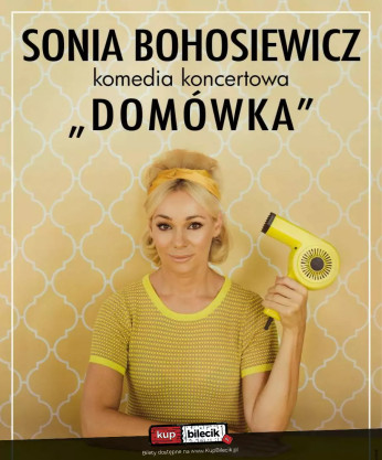 Sonia Bohosiewicz w komedii koncertowej 