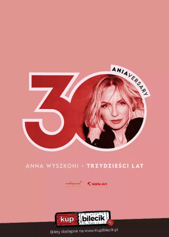 Anna Wyszkoni - Trzydzieści lat