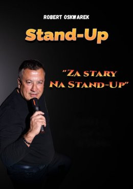 Oleśnica Wydarzenie Stand-up Robert Oskwarek - Za stary na Stand-Up