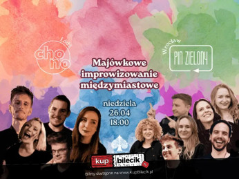 Wrocław Wydarzenie Spektakl Majówkowe improwizowanie międzymiastowe - CHONO z Łodzi