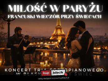 Wrocław Wydarzenie Koncert Koncert przy świecach - Miłość w Paryżu. Francuski wieczór przy świecach
