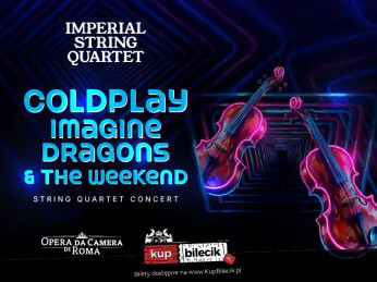 Wrocław Wydarzenie Koncert Coldplay, Imagine Dragons &amp; The Weeknd - Klasycznie przy świecach