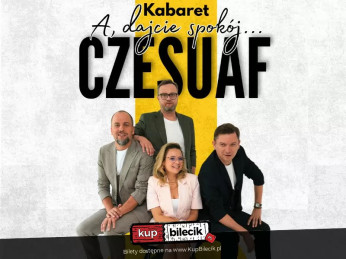 Trzebnica Wydarzenie Kabaret Nowy program "A dajcie spokój"