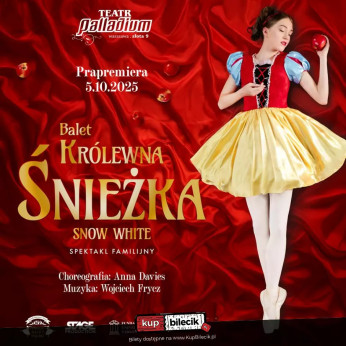 BIelany Wrocławskie Wydarzenie Spektakl Balet Królewna Śnieżka (Snow White) - Familijny spektakl baletowy