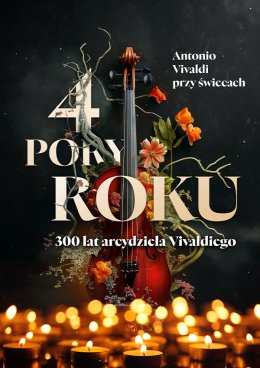 BIelany Wrocławskie Wydarzenie Koncert 4 Pory Roku - Antonio Vivaldi przy Świecach