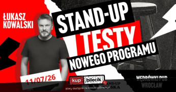 Wrocław Wydarzenie Stand-up Wrocław | Stand-Up Testy Nowego Programu - Łukasz Kowalski | 11.07.2026 r. g.17:00