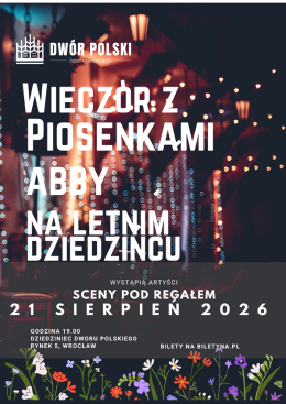 Wrocław Wydarzenie Koncert Wieczór z piosenkami Abby na letnim dziedzińcu