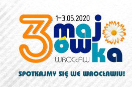 Wrocław Wydarzenie Kulturalne 3-Majówka 2020 - spotkajmy się we Wrocławiu!