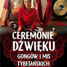 Wrocław Wydarzenie Koncert Ceremonia gongów i mis tybetańskich