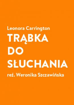 Wrocław Wydarzenie Spektakl Trąbka do słuchania