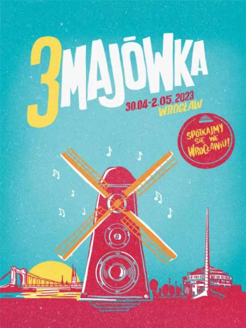 Wrocław Wydarzenie Festiwal 3-MAJÓWKA 2023 - BILET JEDNODNIOWY 01.05.2023