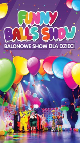 Wrocław Wydarzenie Inne wydarzenie Balonowe Show czyli Funny Balls Show