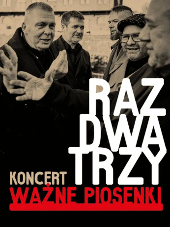 Wrocław Wydarzenie Koncert Raz Dwa Trzy – Ważne Piosenki