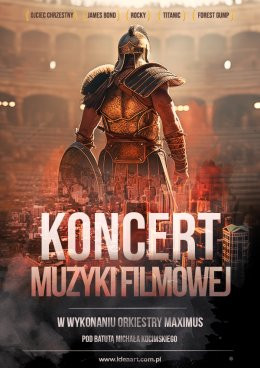 Wrocław Wydarzenie Koncert Koncert Muzyki Filmowej w wykonaniu Orkiestry Maximus