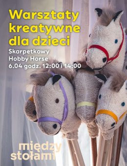 BIelany Wrocławskie Wydarzenie Inne wydarzenie Warsztaty Kreatywne dla Dzieci: Skarpetkowy Hobby Horse