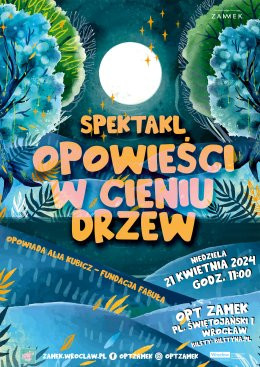 Wrocław Wydarzenie Spektakl Bajkoterapia: Spektakl opowieści w cieniu drzew