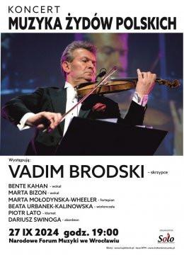 Wrocław Wydarzenie Koncert Vadim Brodski w koncercie Muzyka Żydów Polskich