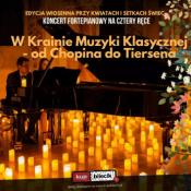 Wrocław Wydarzenie Koncert Koncert przy świecach: W Krainie Muzyki Klasycznej- Od Chopina do Tiersena
