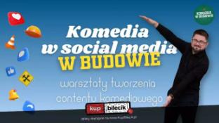 Wrocław Wydarzenie Inne wydarzenie Warsztaty "Komedia w social media - w budowie"