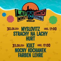Wrocław Wydarzenie Festiwal Last Minute Summer Festival 2024 - karnet