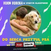 Wrocław Wydarzenie Koncert "Do serca przytul psa" - koncertowy Dzień Dziecka w Starym Klasztorze!