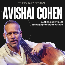 Wrocław Wydarzenie Koncert Ethno Jazz Festival: Avishai Cohen