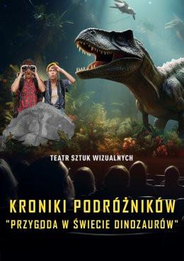 Oleśnica Wydarzenie Inne wydarzenie Kroniki Podróżników: Przygoda w Świecie Dinozaurów. Spektakl Multimedialny z efektem 3D